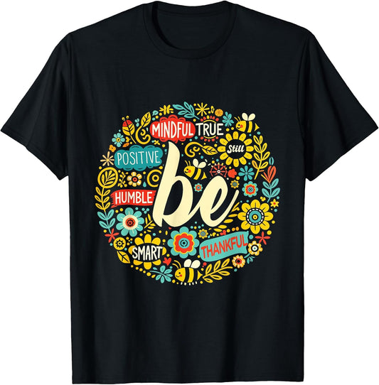 Be Positive Shirt Motivational Quote Life Inspiration Slogan T-Shirt