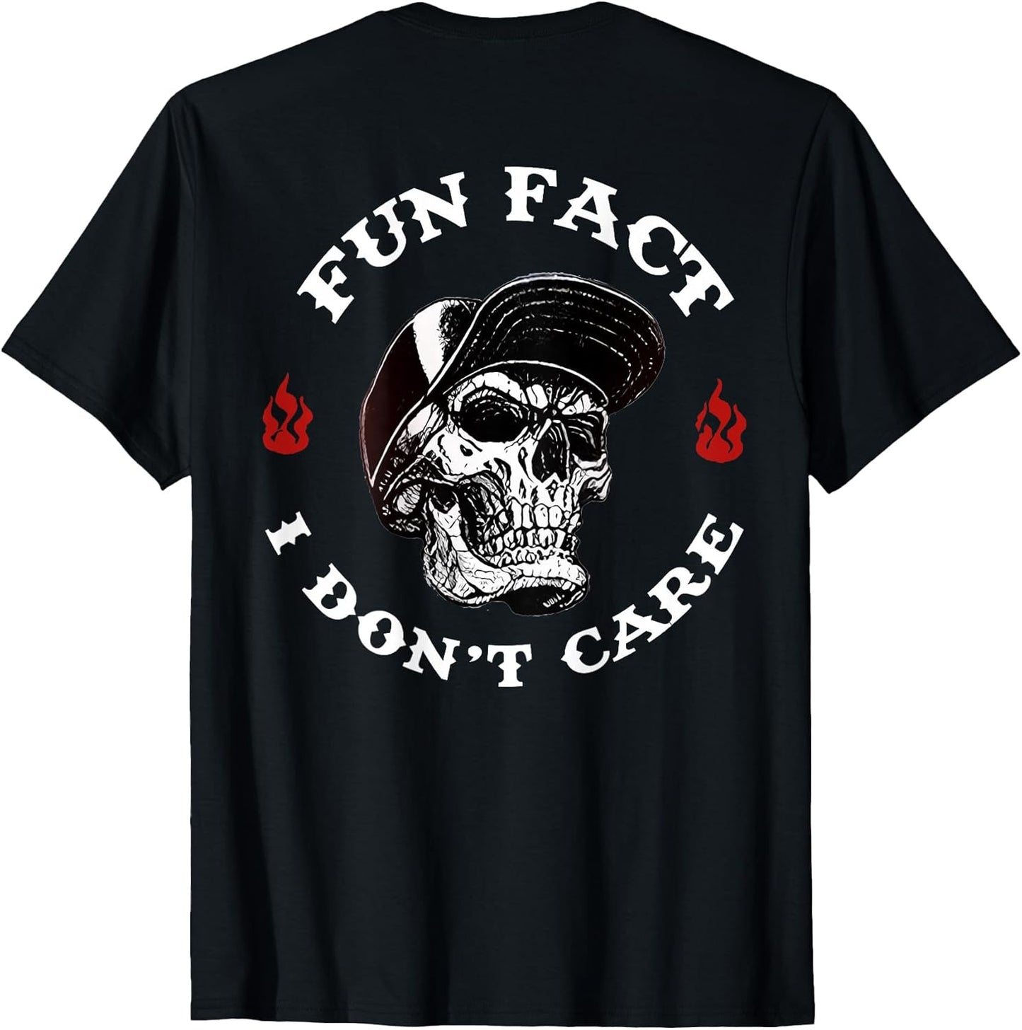 (ON Back) Fun Fact I Don't Care Funny Skeleton Saying Quote T-Shirt