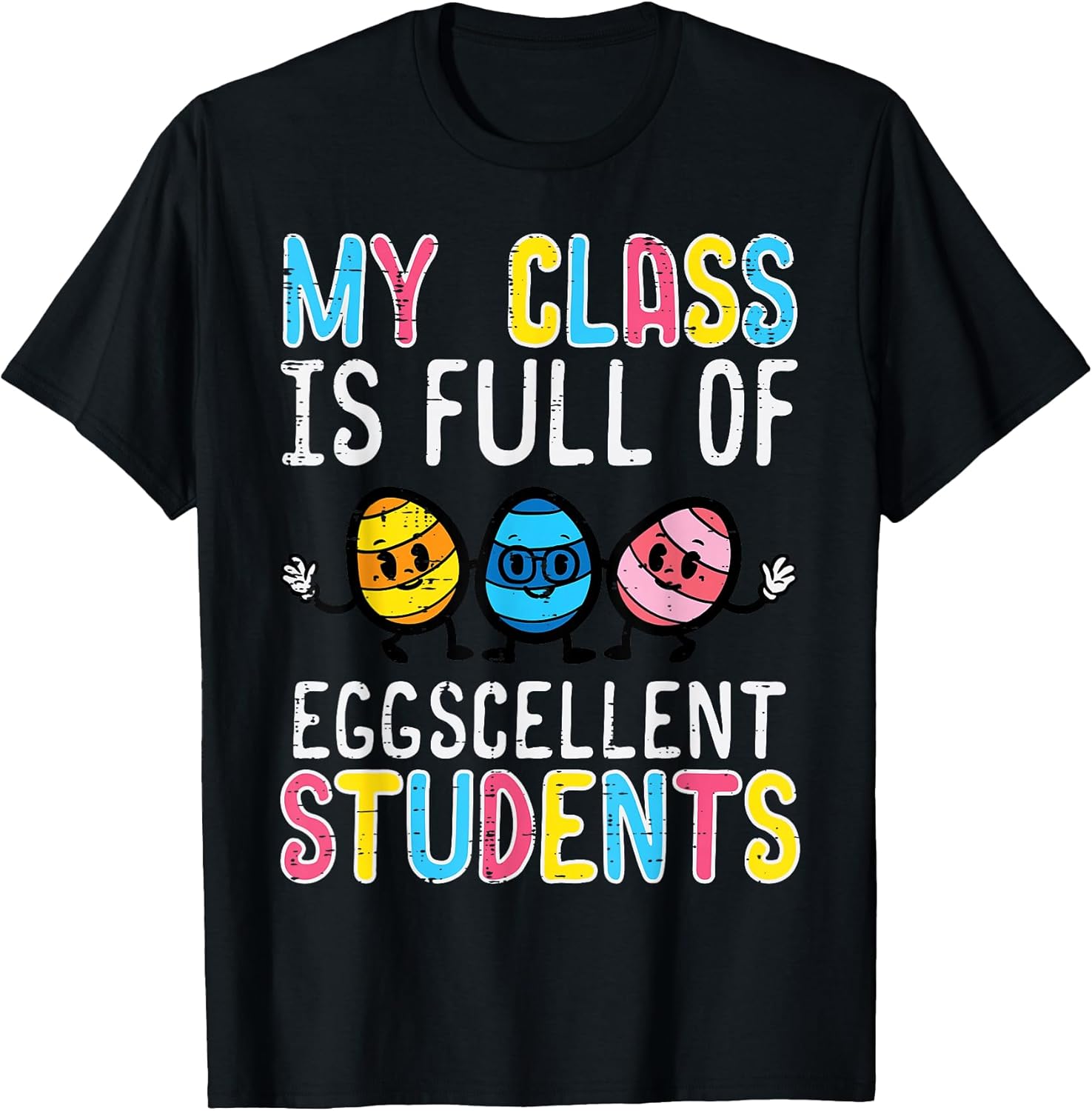 Class Full Eggcellent Students Cute Easter Teacher Women Men T-Shirt