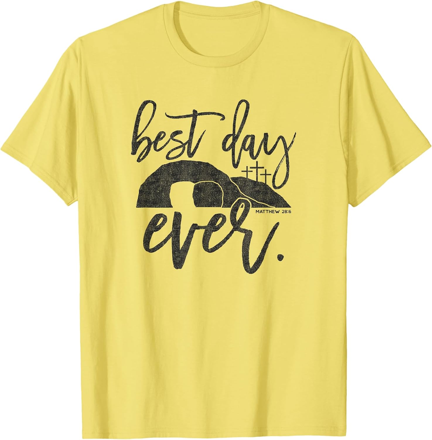 Christian Easter Matthew 28:6 Best Day Ever T-Shirt