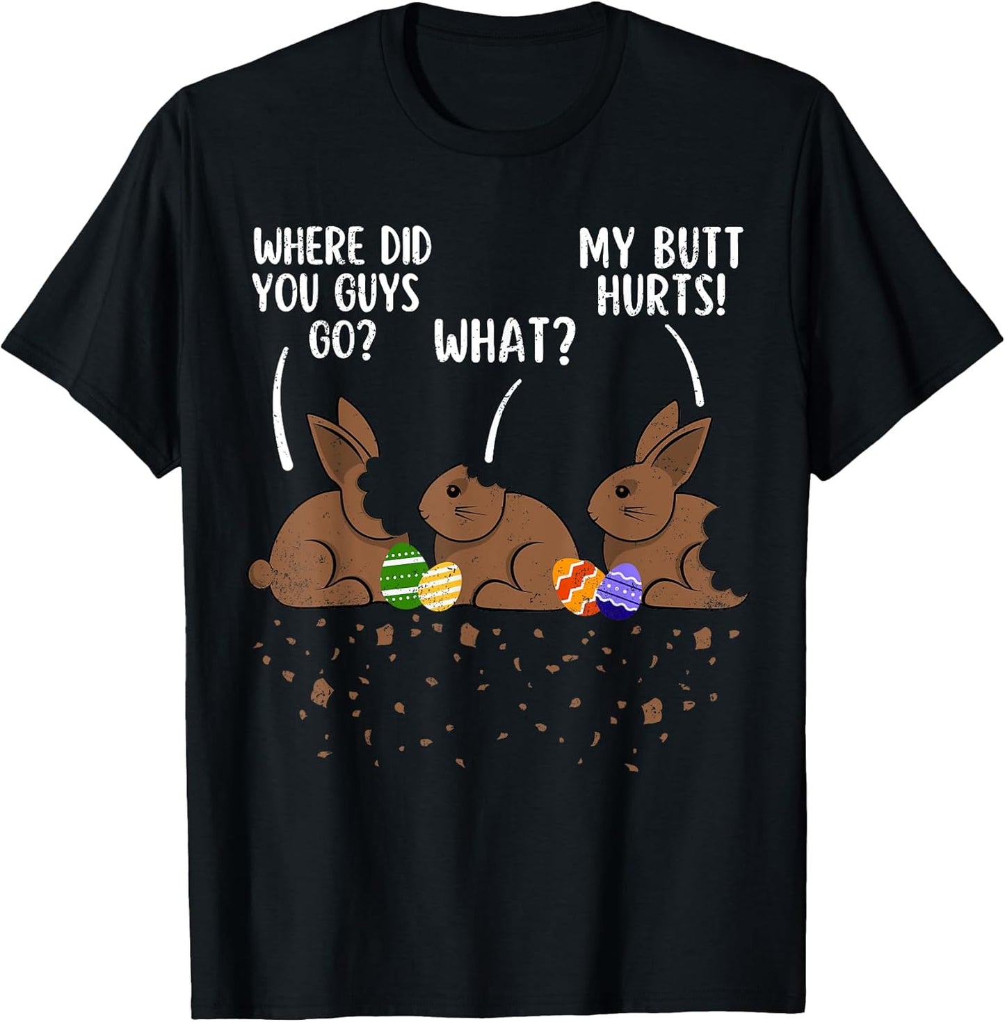 Where Did You Guys Go Funny Chocolate Bunny Easter Kids T-Shirt