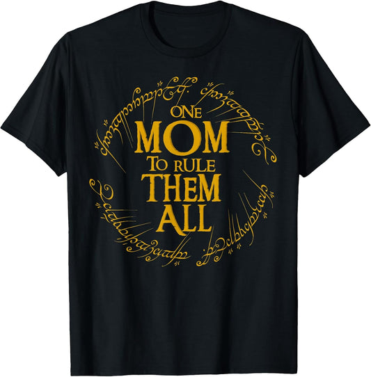 One Mom to Rule Them All Cute Print for Nerd Geek Mom T-Shirt