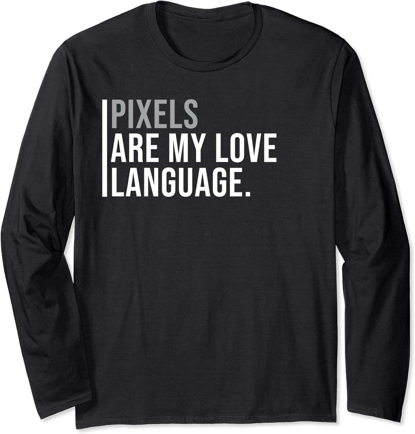 Pixel Art Concept Artist Meme Quote Long Sleeve T-Shirt