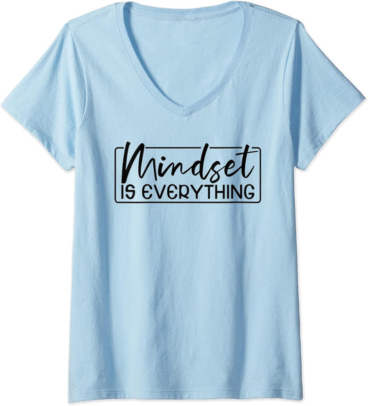 Womens Everything Is Mindset Inspirational Mind Motivational Quote V-Neck T-Shirt
