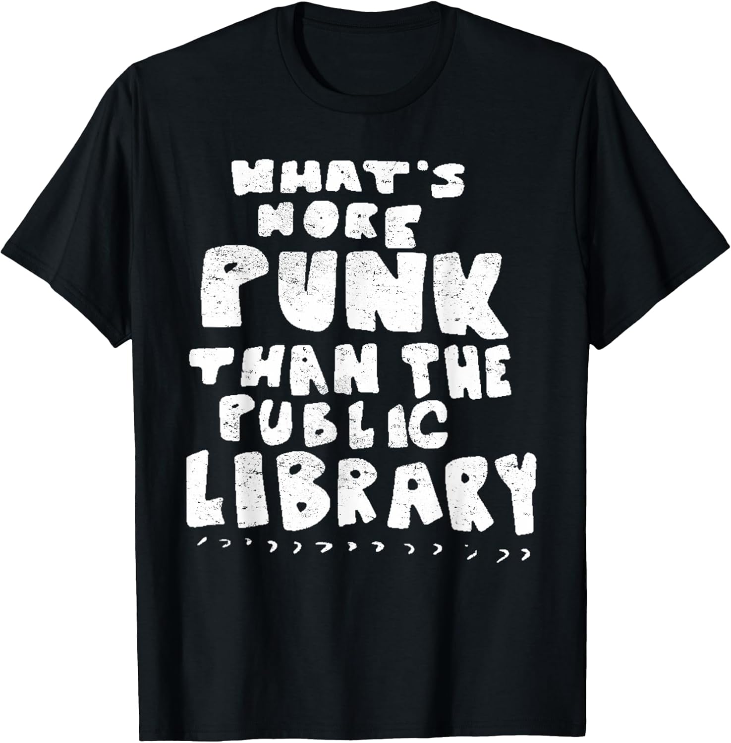 Vintage What's More Punk Than The Public Library Punk Rock T-Shirt