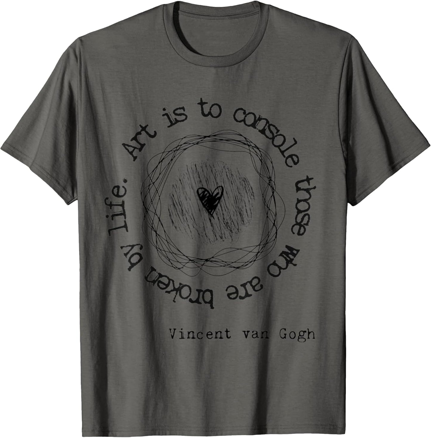 Vincent Van Gogh Art Artist Inspirational Quote Text T-Shirt