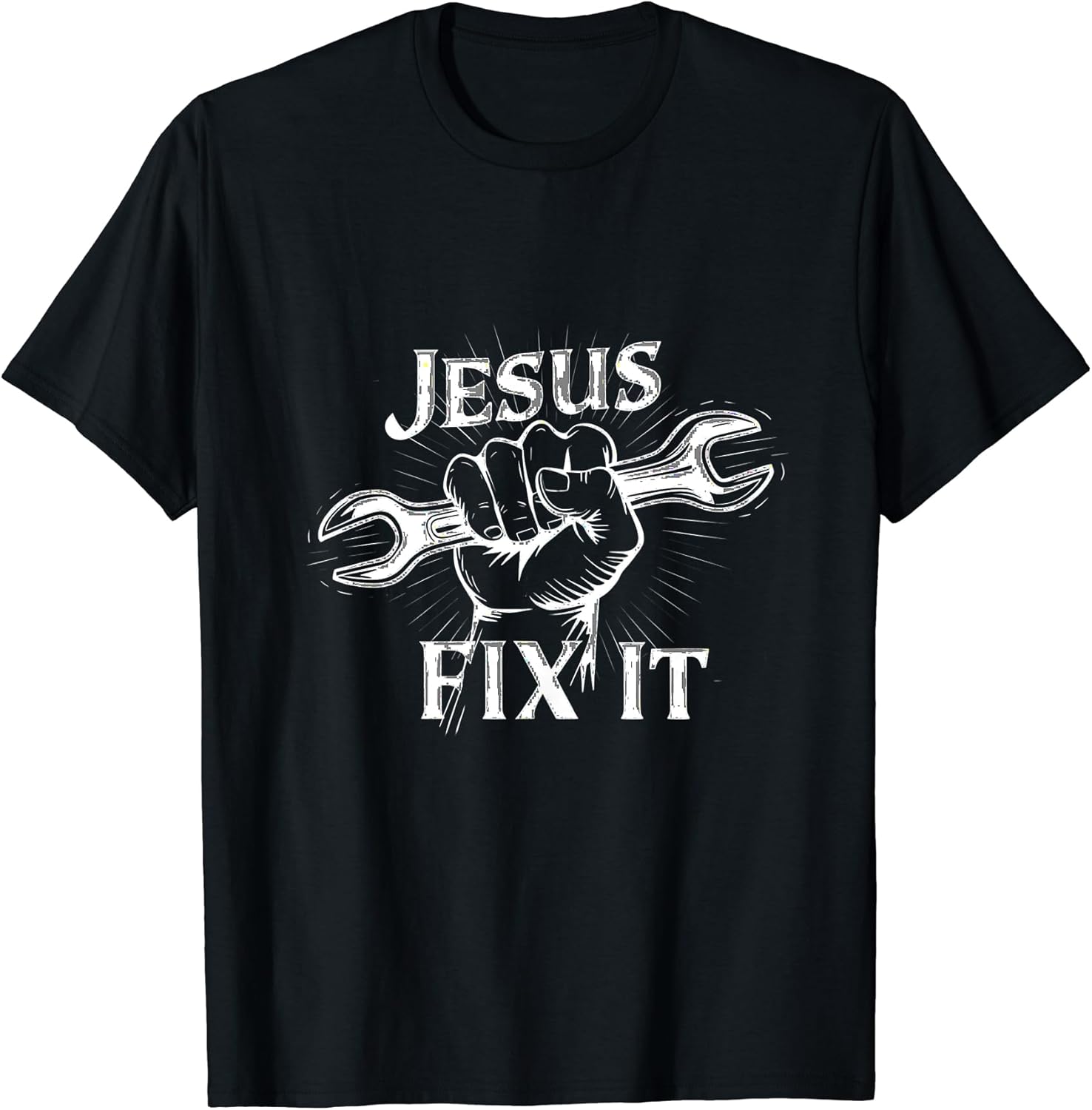 Fix-It Jesus Believer Inspirational Christian Faith Quote T-Shirt