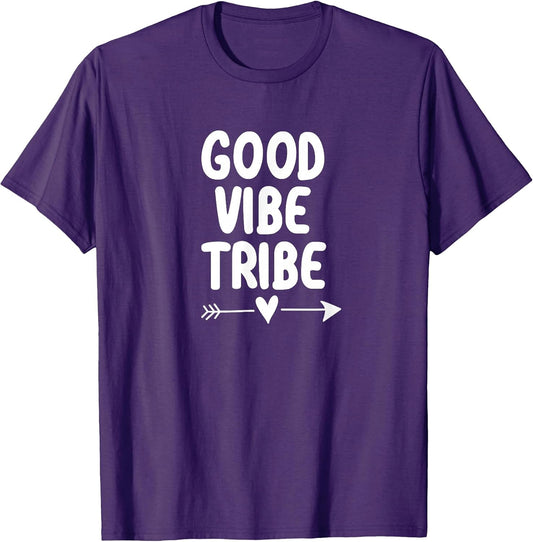 Inspirational, Good Vibe Tribe T-shirt. Motivational Tees T-Shirt