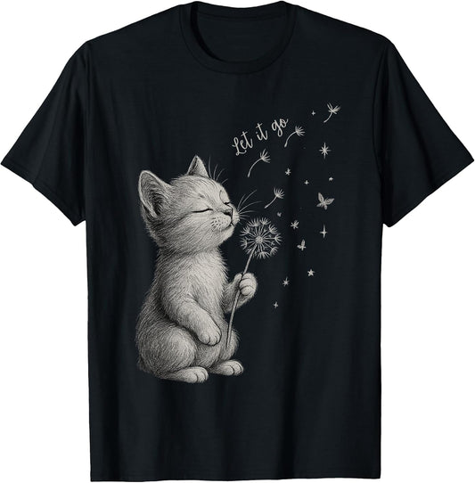 Cute Kitten Dandelion Flower cat Let It Go Motivation T-Shirt