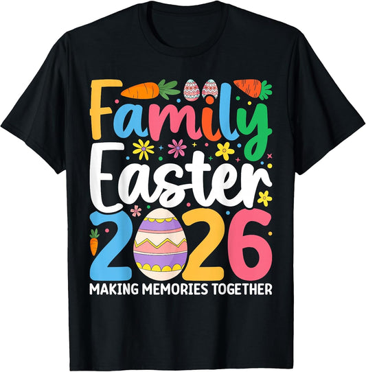 Family Easter 2026 Matching Outfit Making Memories T-Shirt