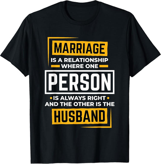 Funny Husband Wife Marriage is A Relationship for Men Women T-Shirt