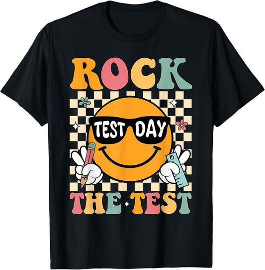 Test Day Rock The Test Teacher Testing Day You Got This T-Shirt