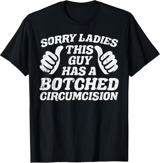 Inappropriate This Guy Botched Funny Cringe Humor Meme Men T-Shirt