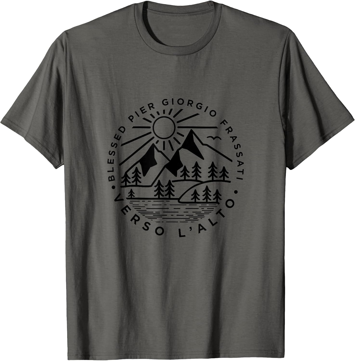 Verso L'alto Tee Italian Saint Inspirational Quote Merch T-Shirt