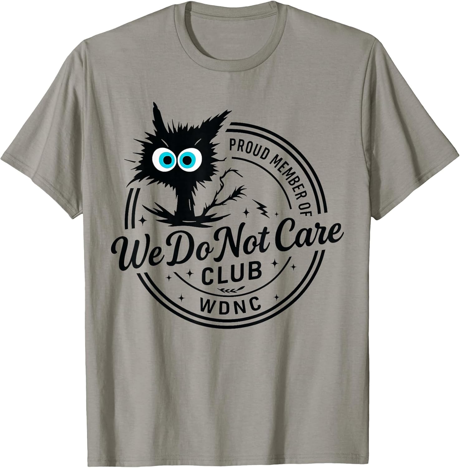 We Do Not Care Club Funny Black Cat Sarcastic Women's WDNC T-Shirt