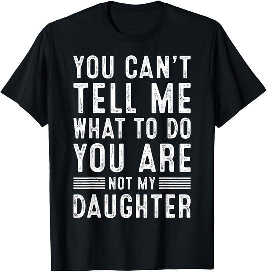 Funny Father Daddy Gifts Men from Daughter Fathers Day Dad T-Shirt