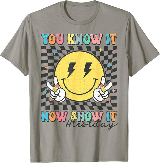 Groovy Test Day You Know It Now Show It Motivational Teacher T-Shirt