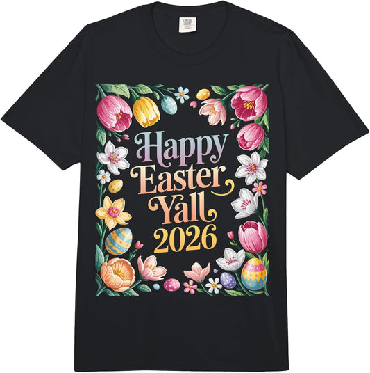 Happy Easter Yall 2026 Funny Easter Comfort Colors Adult Heavyweight T-Shirt
