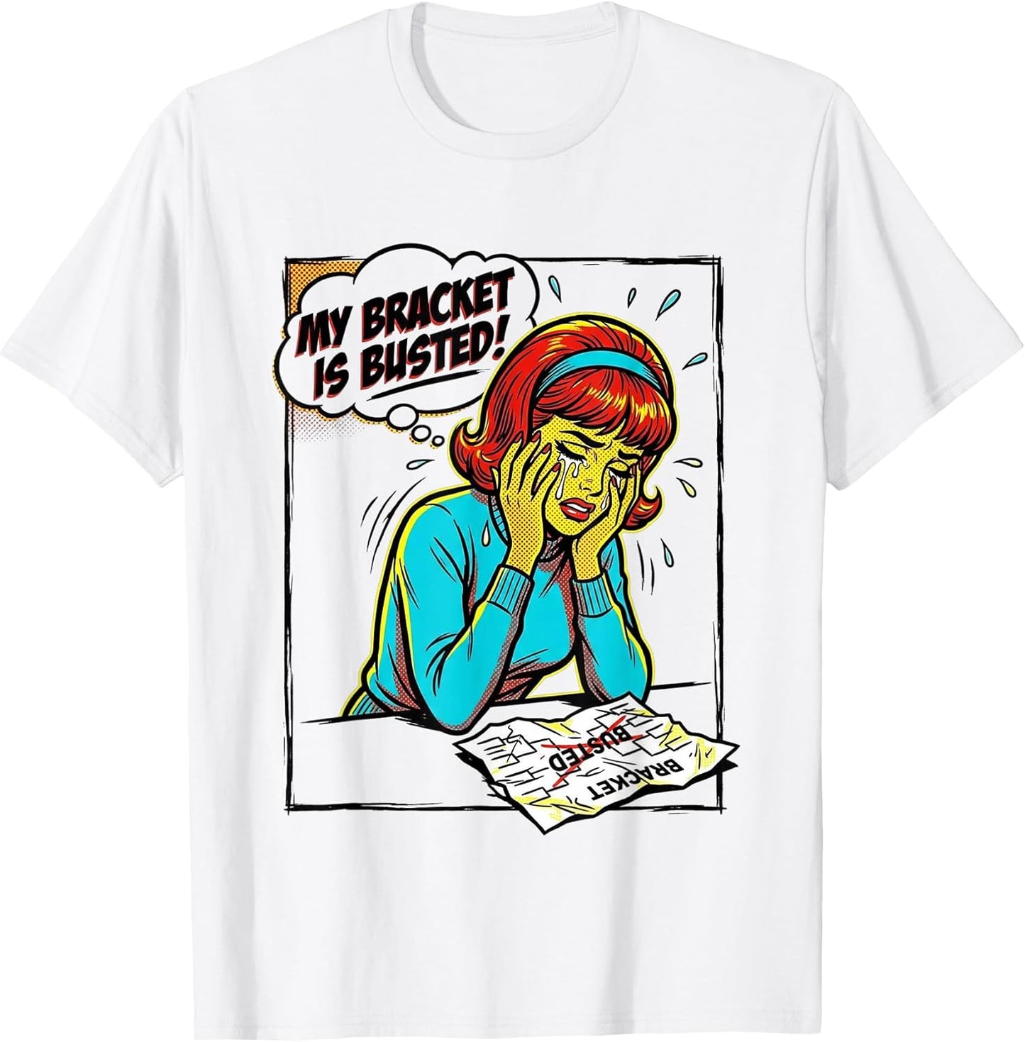 My Bracket is Busted Retro Pop Art Comic Basketball Tourney T-Shirt