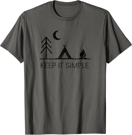 Camping T-Shirt - Minimalist Keep It Simple Outdoor Gift T-Shirt