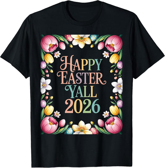 Happy Easter Yall 2026 Funny Easter T-Shirt