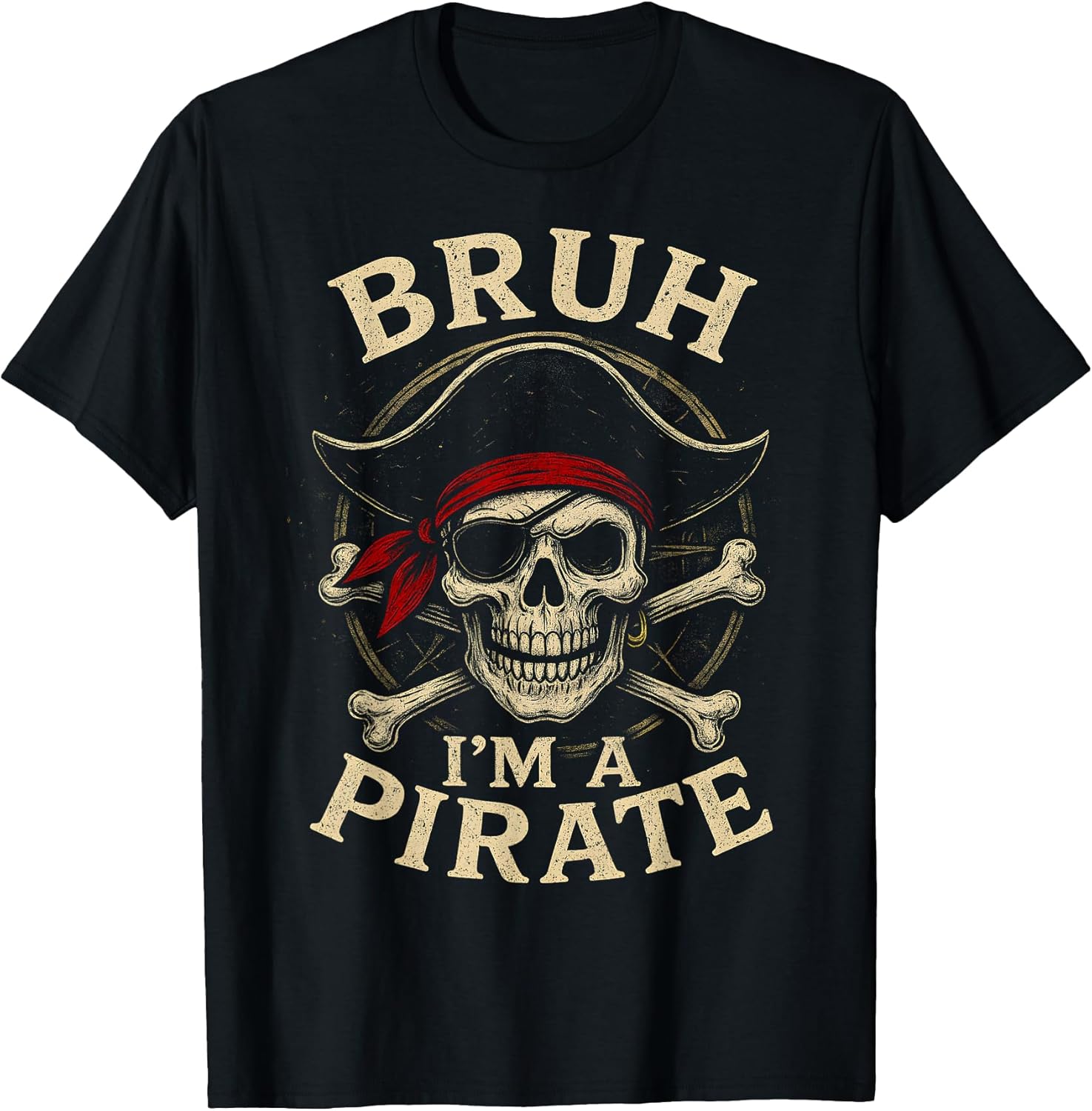 Bruh I'm a Pirate Lazy Pirate Skull Costume Halloween T-Shirt