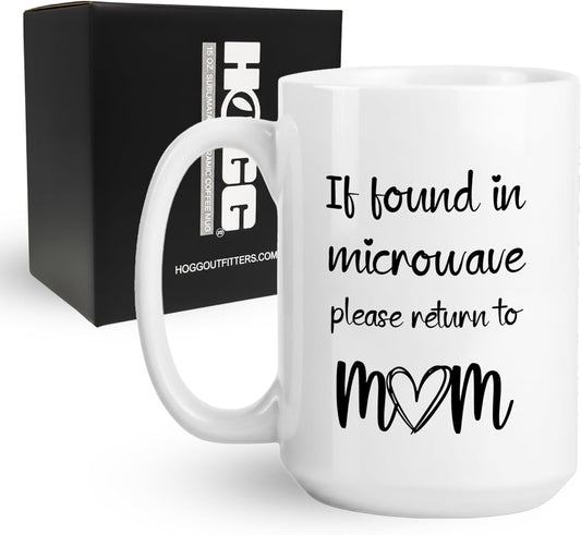 Hogg If Found In Microwave Please Return To Mom Mug, 15 oz Ceramic Funny Coffee Cup, Mothers Day Coffee Mug, Mothers Day Cup, Gag Gifts For Mom, Funny Stuff