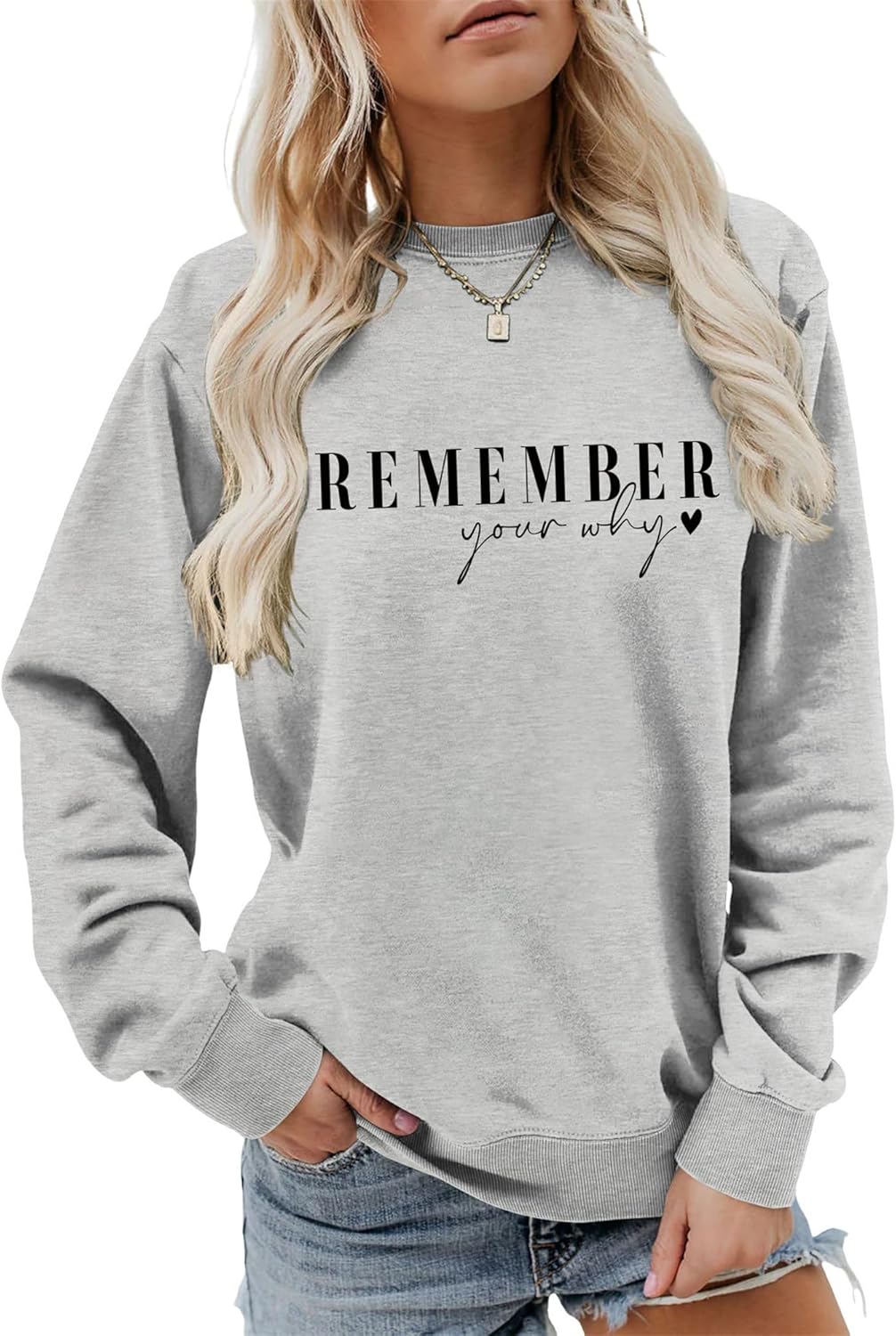 Remember Your Why Sweatshirt Graphic Pullover Long Sleeve Positive Quote Shirts Inspirational Sweaters