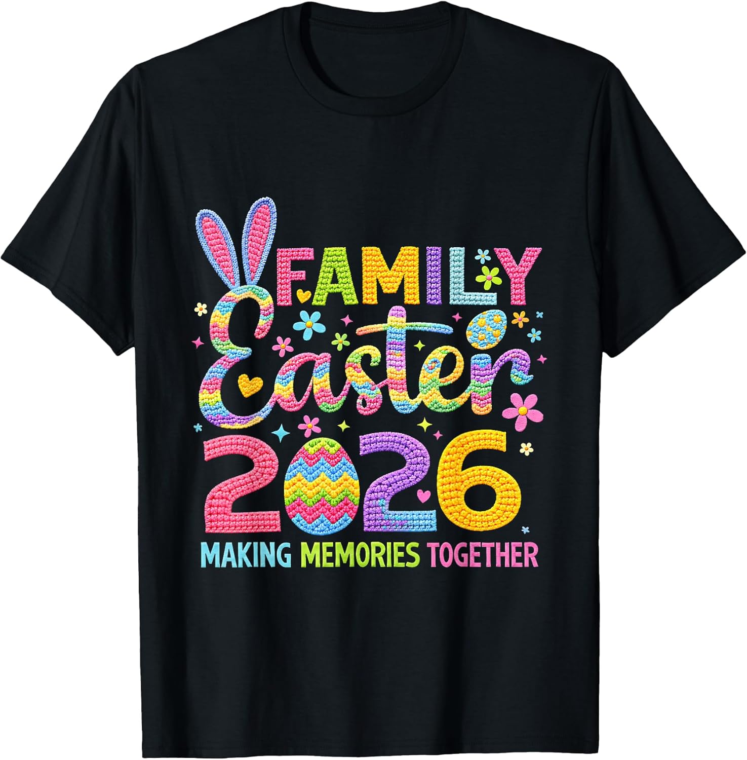2026 Family Easter Making Memories Bunny T-Shirt