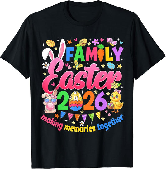 Family Easter 2026 Making Memories Together Easter Day Kids T-Shirt