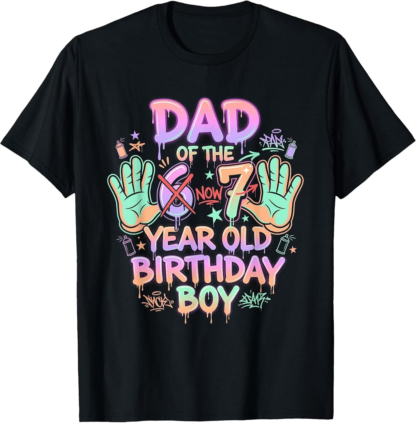Six Seven 67 Dad of Now 7 Year Old Son Urban Graffiti Art T-Shirt