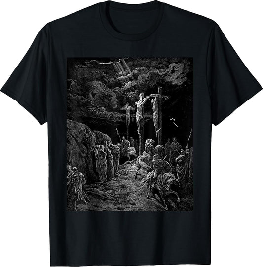 The Crucifixion of Jesus Gustave Dore Biblical Art T-Shirt