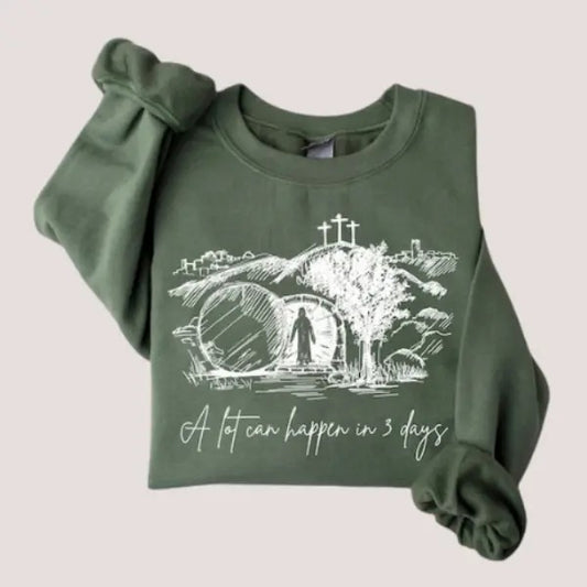 A Lot Can Happen in 3 Days Sweatshirt, Vintage Easter Jesus, Easter Gift T-Shirts, Hoodie | InkThreadWorks.com