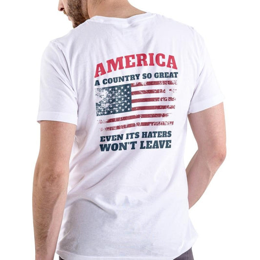 AMERICA A COUNTRY SO GREAT EVEN ITS HATERS WON'T LEAVE T Shirt, Unisex Cotton Graphic T Shirt