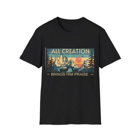 All Creation Brings Him Praise Wild Forest Bible Christian T-Shirt Hoodie, Sweatshirt | InkThreadWorks.com