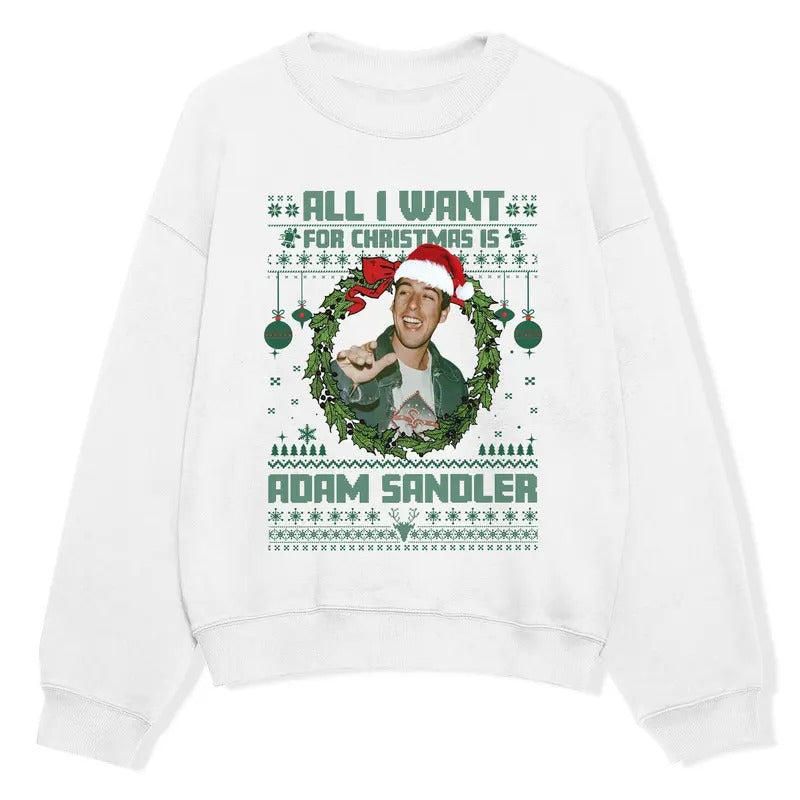 All I want for Christmas is Adam Sandler Shirt, Funny Holiday Shirt, Comedian 90s Graphic Tee, Christmas Gift For Fan, Xmas Unisex Heavy Graphic Merch