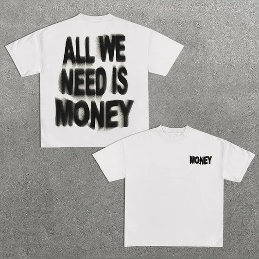 All We Need Is Money Print Graphic Cotton T-Shirt