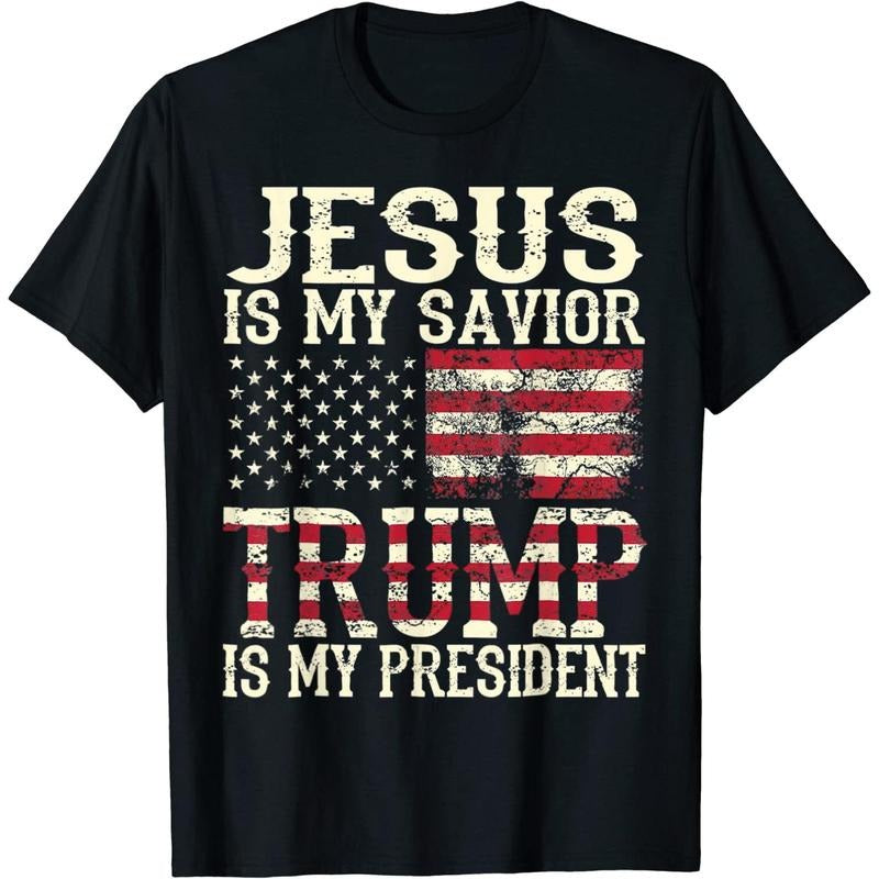 American Flag Tee Jesus Is My Savior Trump Is My President T-shirt Casual Graphics Tops Summer Gift Tee Black Medium Made in USA