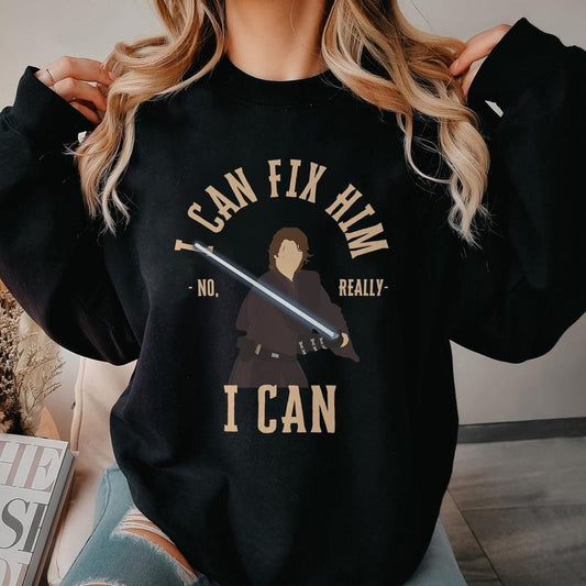 Ana kin Skywalker I Can Fix Him (No Really I Can), T-Shirts, Hoodie, Sweatshirt | InkThreadWorks.com