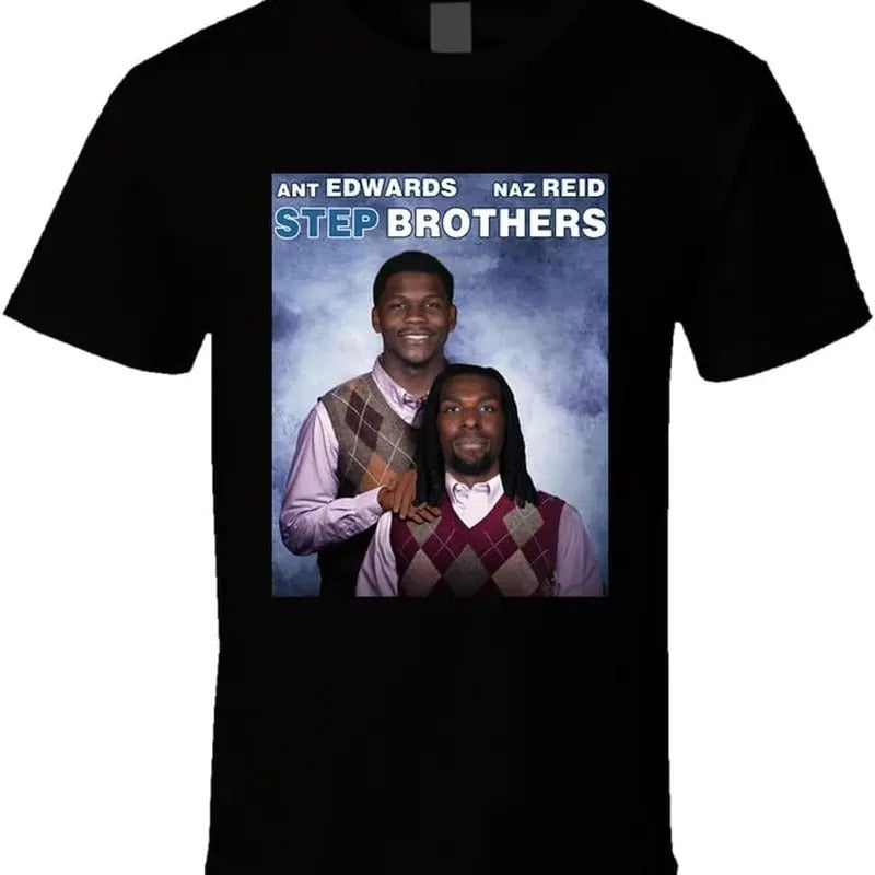 Ant Edwards Naz Reid Step Brothers Parody Basketball Fan T Shirt Hoodie, Sweatshirt | InkThreadWorks.com