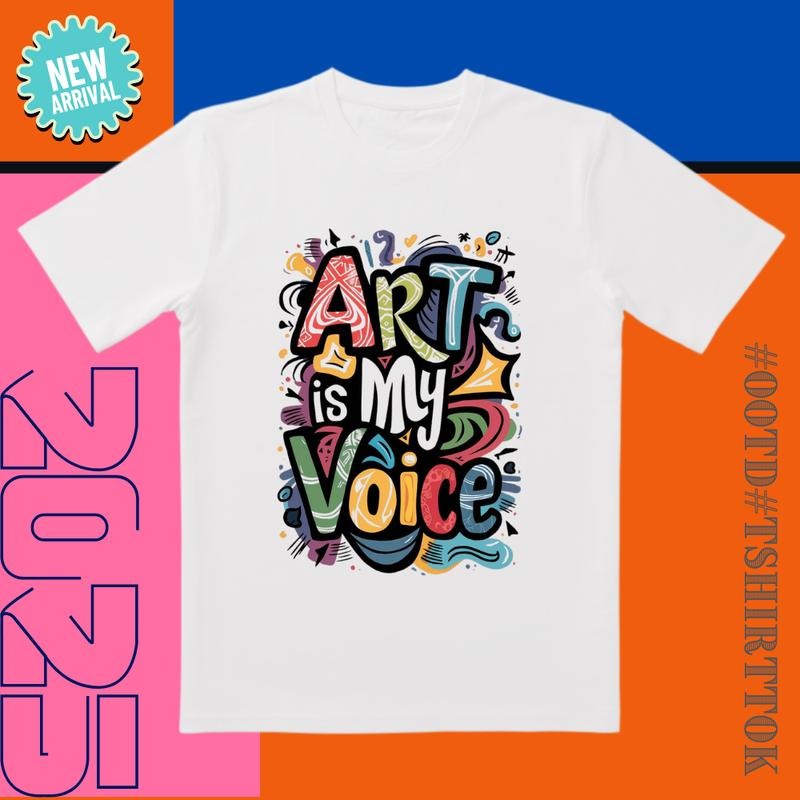 'Art Is My Voice' Multi-Color Tee | Artistic Font Graphic Design | Daily Styling & Creative Expression