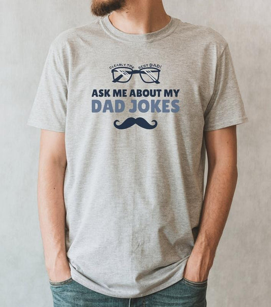 Ask Me About My Dad Jokes Shirt Hoodie Sweater Best Dad T-shirt Dad Shirt Dad Jokes Fathers Day T-shirt Fathers Day Gift...