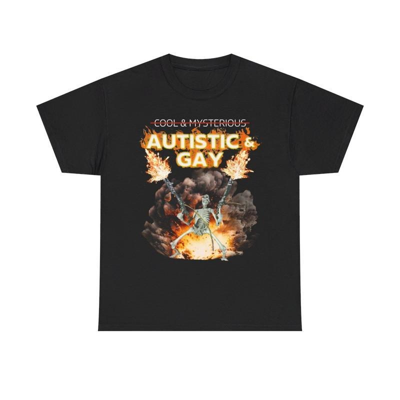 Autistic and Gay Skeleton Shirt, Unhinged, Cursed TShirt, Skeleton Autism Meme Tee, Hard Inappropriate Tee autism shirt...