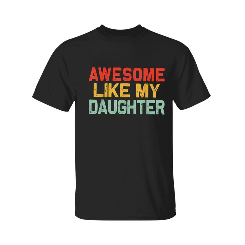 Awesome Like My Daughter Men Funny Fathers Day Dad T-Shirt, Graphic Tees, Regular Fit Graphic Sleeveless Crew Neck Top for Summer