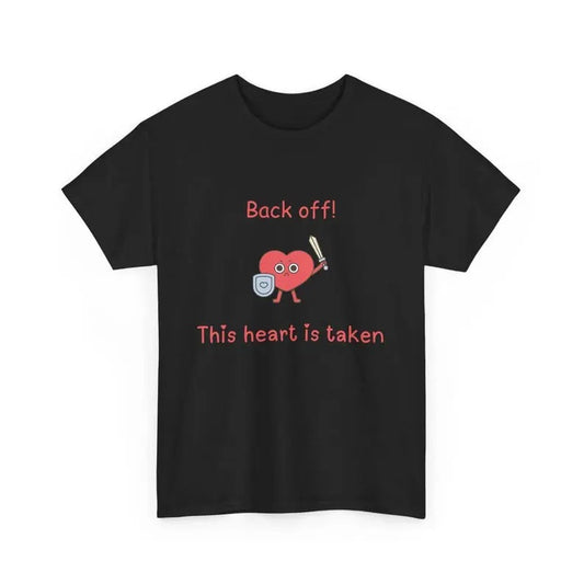 Back Off, This Heart Is Taken, Funny Relationship Unisex Heavy Cotton Tee, Love, Couples Matching Shirt, Humorous Graphic Tee