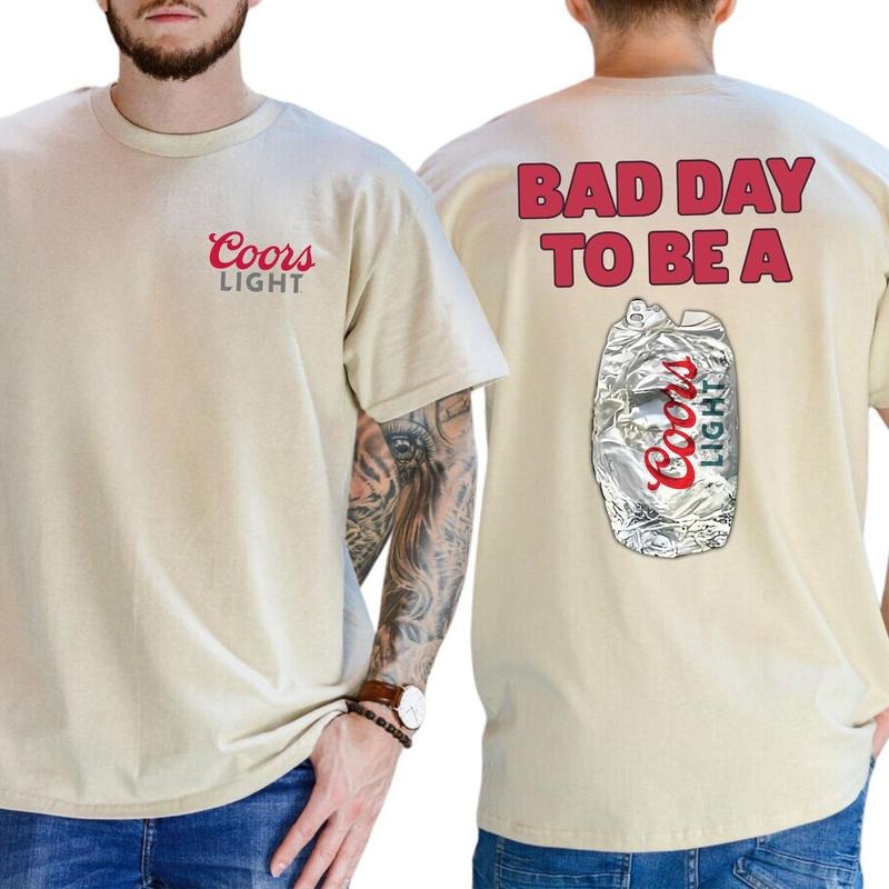 Bad Day To Be A Coors Light T-Shirt 2 Sided, Funny Drink Shirt for Men, Classic Beer Drinking Tee, Casual Menswear, Soft Cotton Fabric Shortsleeve Top