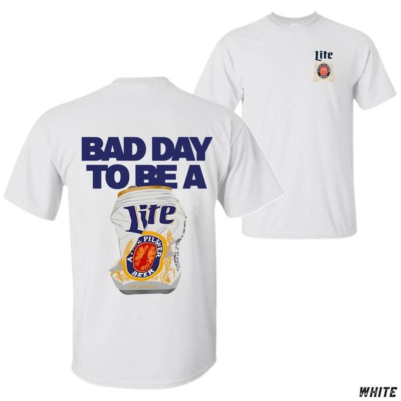 Bad Day To Be A Lite T-shirt Crushed Beer Can Graphic With Bold Statement Perfect For Party Lovers And Beer Enthusiasts Unisex Casual Tee Fun Trendy