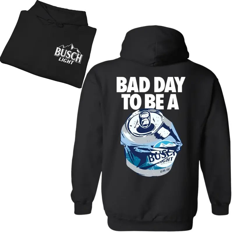 Bad Day to Be a Busch Light 2 Sides Printed Gildan-Unisex Hoodie Cotton T-Shirts, Sweatshirt | InkThreadWorks.com