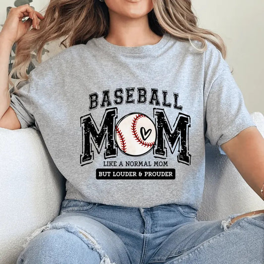 Baseball Mom Casual Everyday T-Shirt. Like a normal mom but louder and prouder. Perfect Mom Gift  Cotton Soft Graphic Tshirt