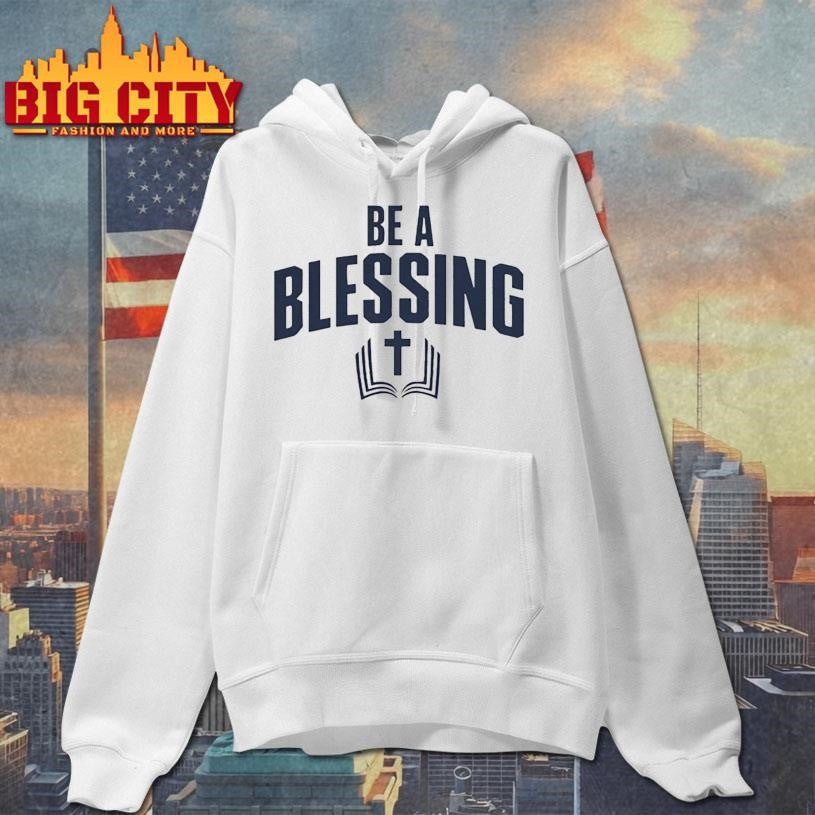 Be A Blessing Drake Maye Shirt